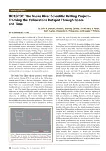 Workshop Reports  HOTSPOT: The Snake River Scientific Drilling Project— Tracking the Yellowstone Hotspot Through Space and Time by John W. Shervais, Michael J. Branney, Dennis J. Geist, Barry B. Hanan,