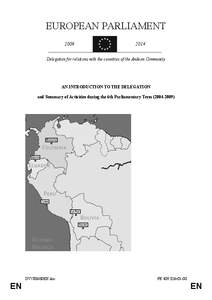 Andean Community of Nations / MEPs for Spain 2004–2009 / Mercosur / European Parliament / Euro-Latin American Parliamentary Assembly / Foreign relations of the European Union / José Ignacio Salafranca Sánchez-Neyra / International trade / Parliamentary assemblies / Politics