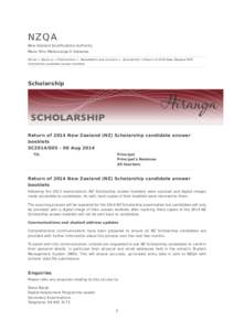 NZQA  New Zealand Qualifications Authority Mana Tohu Matauranga O Aotearoa Home > About us > Publications > Newsletters and circulars > Scholarship > Return of 2014 New Zealand (NZ) Scholarship candidate answer booklets