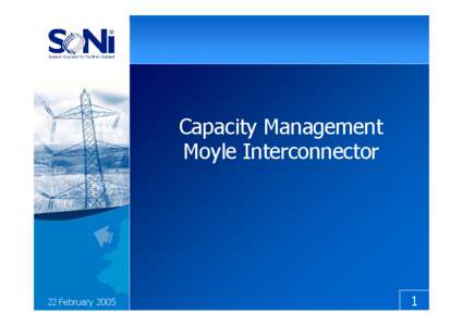 Capacity Management Moyle Interconnector 22 February[removed]