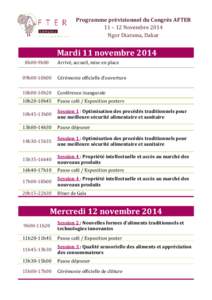 Programme prévisionnel du Congrès AFTER 11 – 12 Novembre 2014 Ngor Diarama, Dakar Mardi 11 novembre 2014 8h00-9h00
