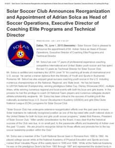 Solar Soccer Club Announces Reorganization and Appointment of Adrian Solca as Head of Soccer Operations, Executive Director of Coaching Elite Progr…  Solar Soccer Club Announces Reorgan