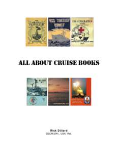 ALL ABOUT CRUISE BOOKS  Rick Dillard OSCM(SW), USN, Ret.  Table of Contents