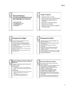 [removed]Goals of Lecture Domestic Violence: Incorporating Attachment and