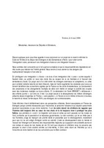 Toulon, le 6 mai 2006 Mesdames, messieurs les Députés et Sénateurs, Depuis quelques jours vous êtes appelée à vous prononcer sur un projet de loi visant à reformer le Code de l’Entrée et du Séjour des Etranger