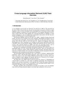 Cross-Language Information Retrieval (CLIR) Track Overview Martin Braschler1, Carol Peters2, Peter Schäuble1 1 2