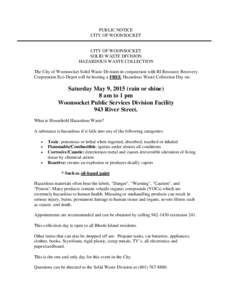 PUBLIC NOTICE CITY OF WOONSOCKET CITY OF WOONSOCKET SOLID WASTE DIVISION HAZARDOUS WASTE COLLECTION