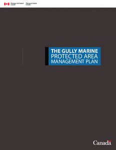Oceanography / Earth / Fisheries science / The Gully / Marine protected area / Conservation biology / Protected area / Fisheries and Oceans Canada / Pacific North Coast Integrated Management Area / Conservation / Biology / Environment