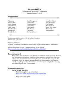 Oregon OSHA Construction Advisory Committee Tuesday, February 6, 2012 Meeting Minutes  Attendees: