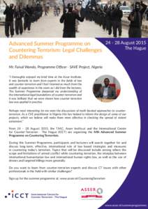 August 2015 Advanced Summer Programme on The Hague Countering Terrorism: Legal Challenges and Dilemmas Mr. Faisal Wando, Programme Officer - SAVE Project, Nigeria