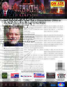 Click Here To Listen Live.  Best Selling Author Edwin Black Characterizes China as the New Fulcrum for Energy in the World should serve as a wake-up call to America