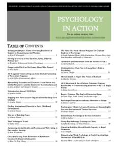 PSYCHOLOGY INTERNATIONAL IS A PUBLICATION OF THE AMERICAN PSYCHOLOGICAL ASSOCIATION’S OFFICE OF INTERNATIONAL AFFAIRS  PSYCHOLOGY IN ACTION For an online version, visit: www.apa.org/international/pi/action-columns.aspx