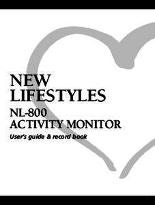 NEW LIFESTYLES NL-800 ACTIVITY MONITOR User’s guide & record book