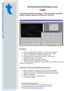 www.surfacesciencesoftware.com  SurfaceScienceSoftware.com LEED Image data acquisition and analysis – fully integrated multitasking analysis software software for Windows XP and Vista.