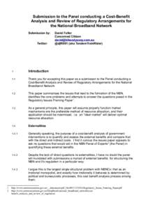 Submission to the Panel conducting a Cost-Benefit Analysis and Review of Regulatory Arrangements for the National Broadband Network Submission by: Twitter: