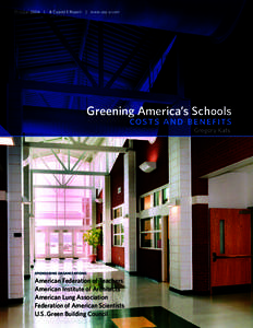 October 2006  |  A Capital E Report  |  www.cap-e.com  Greening America’s Schools costs and benefits Gregory Kats
