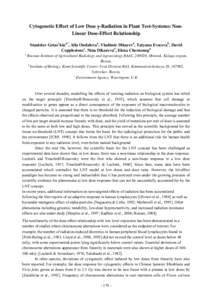 Cytogenetic Effect of Low Dose γ-Radiation in Plant Test-Systems: NonLinear Dose-Effect Relationship Stanislav Getas’kina*, Alla Oudalovaa, Vladimir Dikareva, Tatyana Evseevab, David Copplestonec, Nina Dikarevaa, Elen