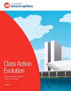 U.S. Chamber Institute for Legal Reform  1 © U.S. Chamber Institute for Legal Reform, August[removed]All rights reserved. This publication, or part thereof, may not be reproduced in any form without the written permissio