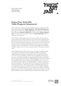 Frieze New York Press Release April 24, 2014 Frieze New York 2014: Talks Program Announced