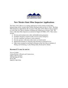 New Mexico State Mine Inspector Applications The State of New Mexico is accepting applications for the position of State Mine Inspector that will be vacated when Terence Foreback retires on July 22, 2016. The State Mine 