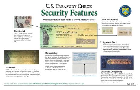 U.S. Treasury Check  Security Features Modifications have been made to the U.S. Treasury check.