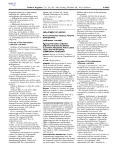 Federal Register / Vol. 79, No[removed]Friday, October 24, [removed]Notices proposed collection of information, including the validity of the methodology and assumptions used; • Enhance the quality, utility, and clarity o