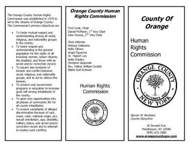 The Orange County Human Rights Commission was established in 1970 to serve the citizens of Orange County. The Commission’s primary objectives are 