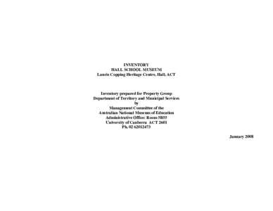 INVENTORY HALL SCHOOL MUSEUM Laurie Copping Heritage Centre, Hall, ACT Inventory prepared for Property Group Department of Territory and Municipal Services