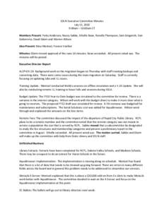 SDLN Executive Committee Minutes July 15, 2010 9:00am – 10:00am CT Members Present: Patty Andersen, Nancy Sabbe, Ethelle Bean, Ronelle Thompson, Sam Gingerich, Dan Siebersma, David Gleim and Warren Wilson Also Present: