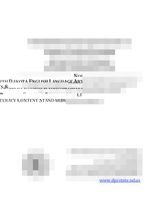 NORTH DAKOTA ENGLISH LANGUAGE ARTS & LITERACY CONTENT STANDARDS APPENDIX B: TEXT EXEMPLARS AND SAMPLE PERFORMANCE TASKS Common Core State Standards for English Language Arts & Literacy in History/Social Studies, Science,