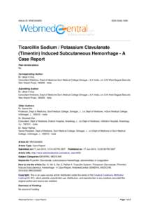 Article ID: WMC004652  ISSN[removed]Ticarcillin Sodium / Potassium Clavulanate (Timentin) Induced Subcutaneous Hemorrhage - A