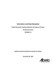 Information and Data Standards Health Information Standards Definition and Approval Process Working Document