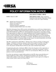 POLICY INFORMATION NOTICE DOCUMENT NUMBER: DATE: March 23, 2009 TO: