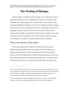 Preprint from Rockwell, Geoffrey, Defining Dialogue: From Socrates to the Internet, Amherst, New York: Humanity Books (an imprint of Prometheus Books), 2003. The Writing of Dialogue In the last chapter we looked at the r