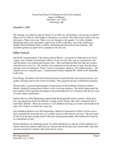 Alaska State Board of Education & Early Development Approved Minutes December 2 &[removed]Anchorage, AK December 2, 2010