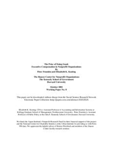 The Price of Doing Good: Executive Compensation in Nonprofit Organizations By Peter Frumkin and Elizabeth K. Keating The Hauser Center for Nonprofit Organizations The Kennedy School of Government