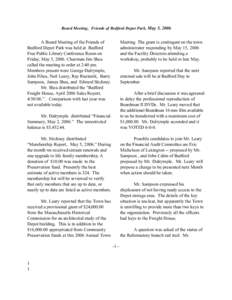 Board Meeting, Friends of Bedford Depot Park, May 5, 2006  A Board Meeting of the Friends of Bedford Depot Park was held at Bedford Free Public Library Conference Room on Friday, May 5, 2006. Chairman Jim Shea