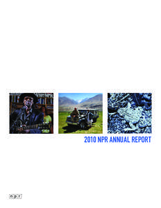 2010 NPR ANNUAL REPORT  ABOUT | 02 NPR NEWS | 03