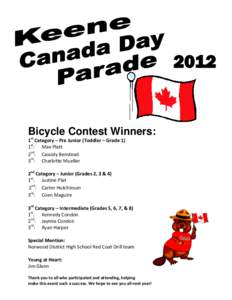 2012  Bicycle Contest Winners: 1st Category – Pre Junior (Toddler – Grade 1) 1st: Max Platt 2nd: Cassidy Benstead