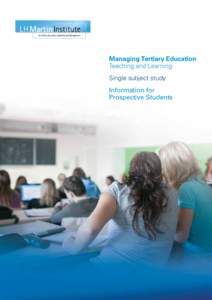 Managing Tertiary Education Teaching and Learning Single subject study Information for Prospective Students