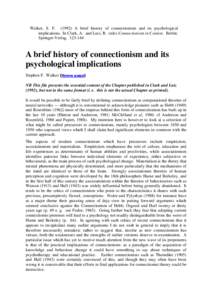 Walker, S. F[removed]A brief history of connectionism and its psychological implications. In Clark, A. and Lutz, R. (eds) Connectionism in Context. Berlin: Springer-Verlag[removed]A brief history of connectionism and it