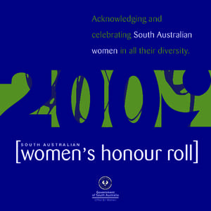Acknowledging and[removed]celebrating South Australian women in all their diversity.