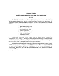 NOTICE TO WORKERS FOR PROCESSING THROUGH THE DIRECT HIRE ASSISTANCE DIVISION (NoThe POEA Direct Hire Assistance Division (DHAD) hereby serves notice to the following workers whose Clearance from the ban on direct 