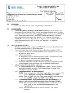 WOMEN’S HEALTH PROGRAM & CHILD HEALTH PROGRAM PRACTICE GUIDELINES Title: Vitamin K for the Prevention of Vitamin K Deficiency Bleeding