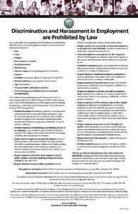 Department of Fair Employment and Housing  Discrimination and Harassment in Employment are Prohibited by Law Laws enforced by the Department of Fair Employment and Housing (DFEH) protect you from illegal discrimination a