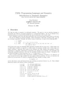 CS256: Programming Languages and Semantics Introduction to Axiomatic Semantics http://www.eecs.harvard.edu/~ greg/cs256sp2006/ Greg Morrisett 