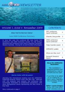 NEWSLETTER  VOLUME 5, ISSUE 4 November 2009 Alex Vail & Darren Coker June 2009 Conference Summary In June this year, the combined 8th Indo Pacific Fish