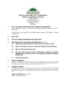 FRUITLAND PARK CITY COMMISSION SPECIAL MEETING AGENDA April 23, 2015 City Hall Commission Chambers 506 W. Berckman Street Fruitland Park, FL 34731