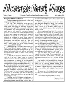 Volume 3 issue 4  Moccasin Track News is published every other month Message from GATOTA Chapter President: I hope everyone is having a great summer! As usual, we have