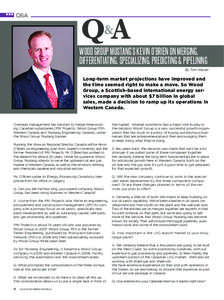 Q&A  Wood Group Mustang’s Kevin O’Brien On Merging, Differentiating, Specializing, Predicting & Pipelining By Tom Keyser